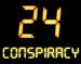 24 Conspiracy